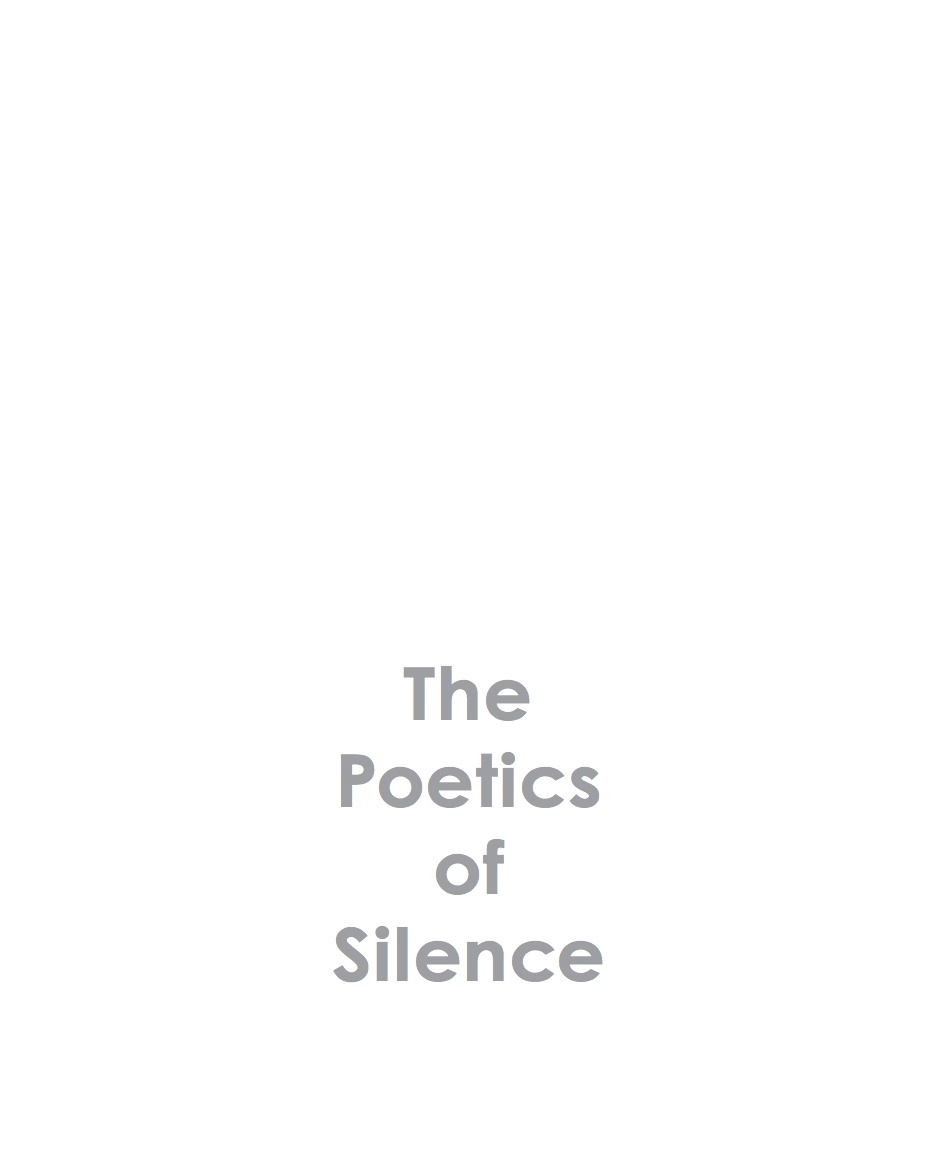 The Poetics of Silence A retrospective
